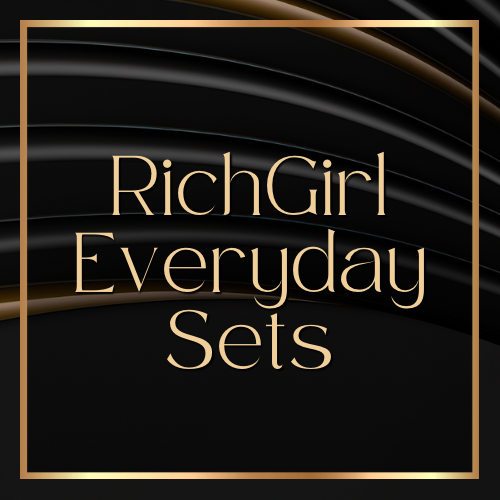 Rich Girl Everyday Sets