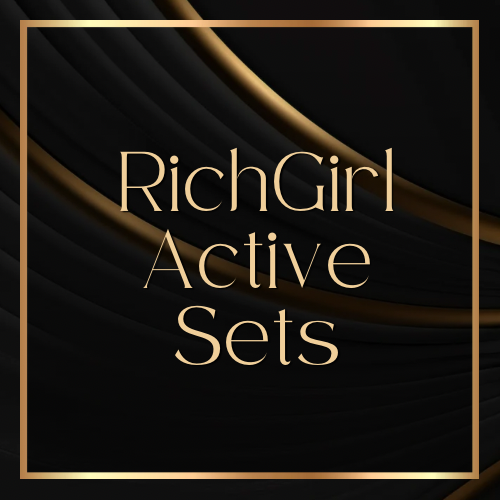 Rich Girl Active Sets